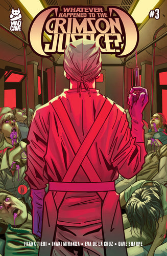 Whatever Happened To The Crimson Justice? #3 (of 5) - Inaki Miranda