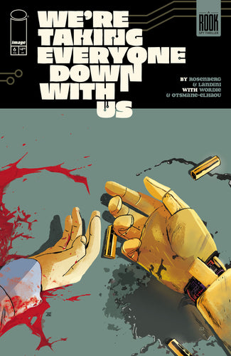 We're Taking Everyone Down With Us #6 (of 6) Cover A - Stefano Landini