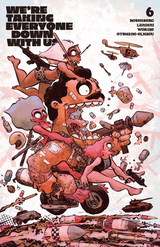 We're Taking Everyone Down With Us #6 (of 6) Cover B - Jesse Lonergan