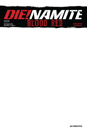Die!namite: Blood Red #1 Cover E - BLANK VARIANT