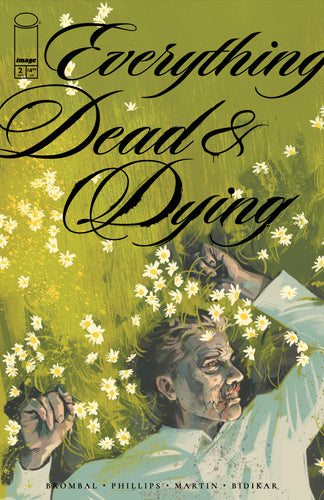 Everything Dead & Dying #2 (of 5) Cover A - Jacob Phillips