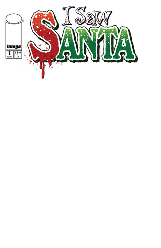 I Saw Santa: A Spawn Universe Christmas Story #1 (of 2) Cover B - Blank Sketch