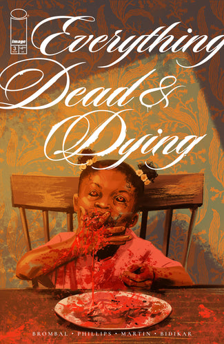 Everything Dead & Dying #3 (of 5) Cover A - Jacob Phillips