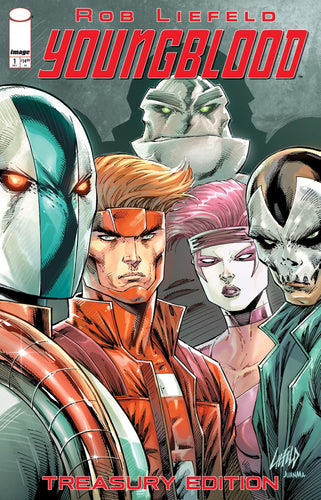 Youngblood Treasury Edition #1 - Rob Liefeld