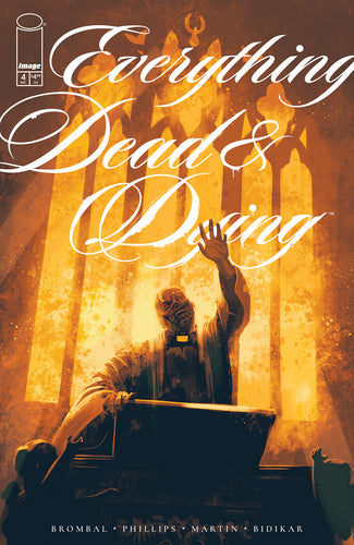 Everything Dead & Dying #4 (of 5) Cover A - Jacob Phillips