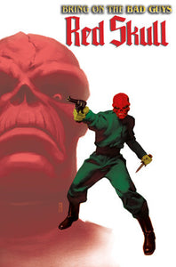Bring On The Bad Guys: Red Skull #1 - Miguel Mercado