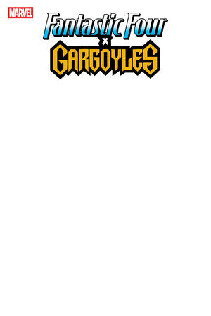 Fantastic Four / Gargoyles #1 - BLANK VARIANT