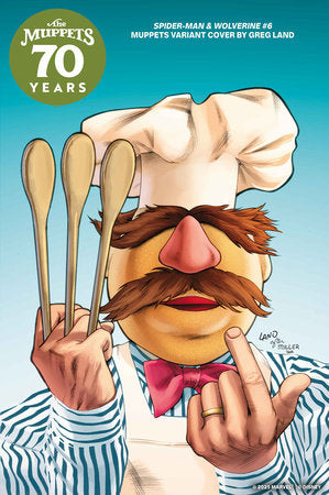 Spider-Man & Wolverine #6 - Greg Land - MUPPETS VARIANT