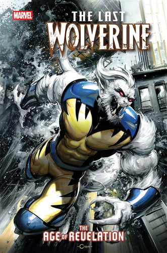 The Last Wolverine #1 - Clayton Crain [AOR]