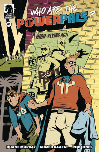 Who Are The Power Pals? #1 Cover A - Ahmed Raafat