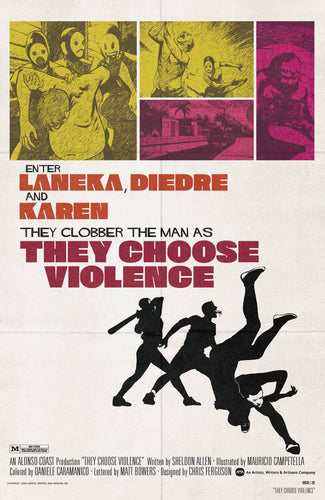 Choose Violence #3 (of 5) Cover B - Mauricio Campatella Chris Ferguson