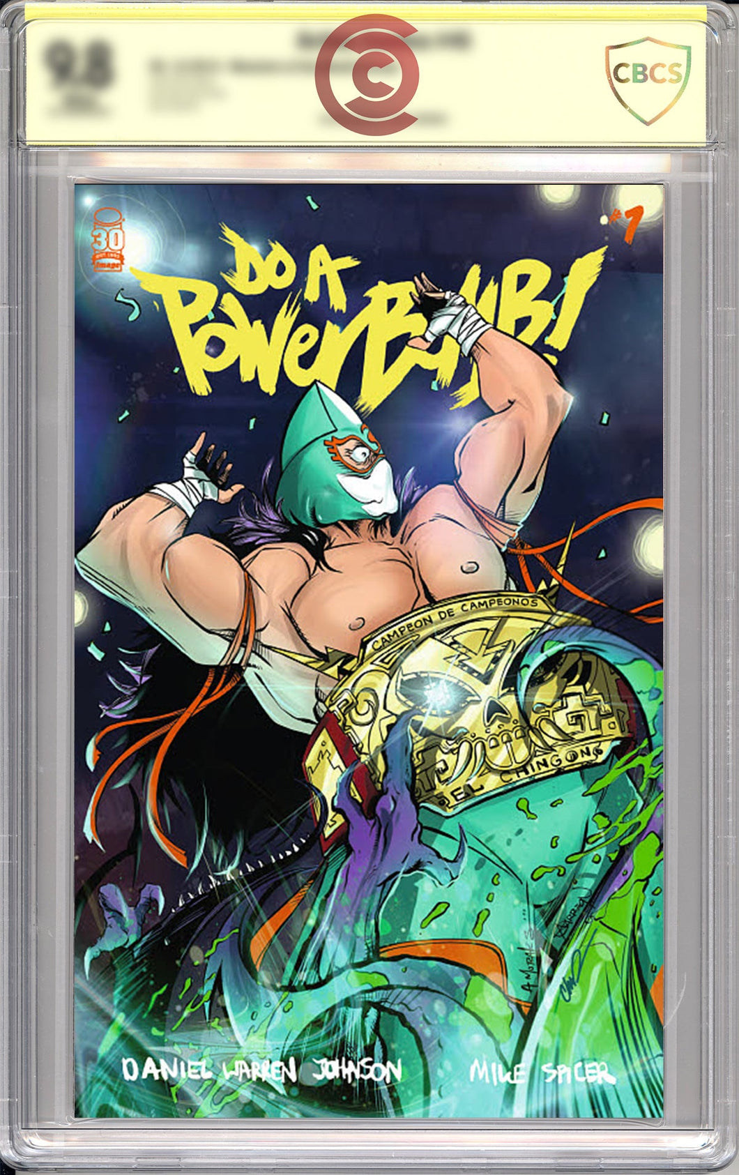 DO A POWERBOMB #1 - CCC EXCLUSIVE - TRIPLE SIGNED w/CBCS GRADING!