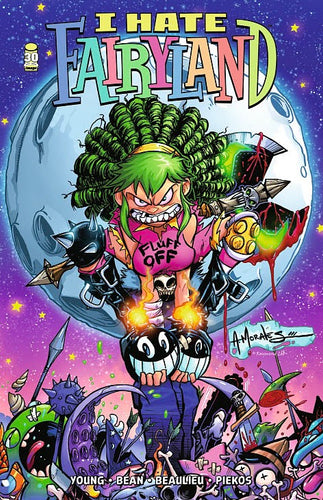 I HATE FAIRYLAND #2 - COLLECTORS CHOICE COMICS EXCLUSIVE by ALBERT MORALES - LTD to 400